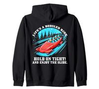 Life’s a Bobsled Ride Hold on Tight and Enjoy The Slide Sudadera con Capucha