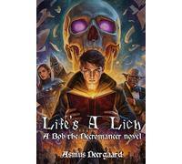 Life’s a lich: 1 (Bob the Necromancer)