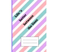Life’s Better Between the Lines Spiral Journal Notebook for Writing, School & Work, 6"x9" , 120 pages: Lined Notebook for Students, Teens & Adults | ... with Table of Contents, Dates & Page Numbers
