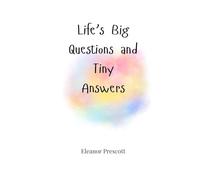 Life’s Big Questions and Tiny Answers