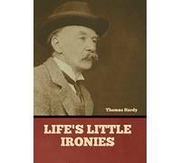 Life’s Little Ironies