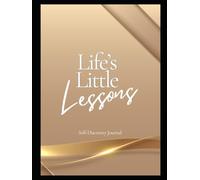 Life’s Little Lessons: My Journal