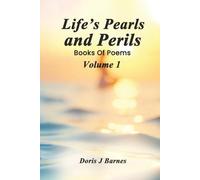 Life’s Pearls and Perils: Book of Poems, Volume 1 (Connor Family)
