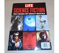 LIFE Science Fiction: 100 Years of Great Movies