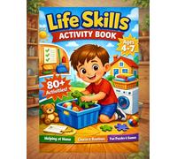 Life Skills Activity Book for Kids Ages 4-7: 80+ Fun Learning Activities to Build Responsibility, Confidence and Daily Routines | Trace, Match, Puzzles and More for Preschool and Kindergarten