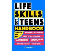 Life Skills for Teens Handbook