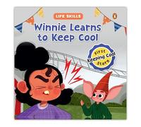 Life Skills Series-Winnie Learns to Keep Cool: Managing Anger and Staying Cool | A Heartwarming Illustrated Tale for Kids I Teaches Valuable Lessons I Ages 5+ [Penguin Early Learning Series]