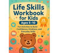 Life Skills Workbook for Kids: Mindfulness Activities for Kids - Grow Confidence, Focus, and Joy with Sunny the Bear