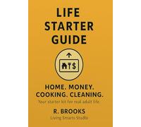 Life Starter Guide: How to Handle Everyday Life Like a Pro: How to handle everyday life like a Pro