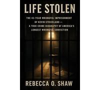 Life stolen: The 43-Year Wrongful Imprisonment of Kevin Strickland