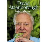 Life Stories: A Famous Broadcaster’s Non-Fiction Guide to Wildlife Biology and Ecology