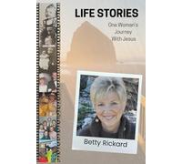 Life Stories: One Woman's Journey with Jesus