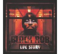 Life Story by Black Rob (2000-03-07)