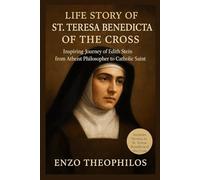 LIFE STORY OF ST. TERESA BENEDICTA OF THE CROSS (The Catholic Word)
