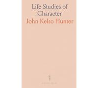 Life Studies of Character: Memoirs and portraits from 19th-century Scotland, told with humor and heart