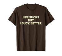 Life Sucks But I Suck Better Shirt Y2k Slogan Camiseta