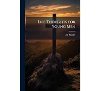 Life Thoughts for Young Men