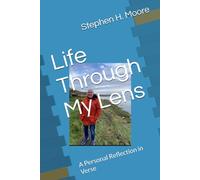 Life Through My Lens: A Personal Reflection in Verse