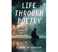 Life Through Poetry: Thoughts from a Divided Mind