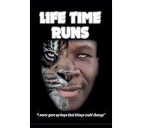 Life Time Runs (Understanding My Father)
