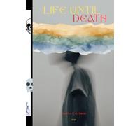 Life Until Death