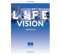 Life Vision: Advanced: Workbook: Your success. Now and in the future.