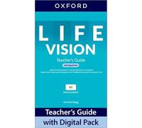 Life Vision: Intermediate: Teacher's Guide with Digital Pack: Print Teacher's Guide and 4 years' access to Classroom Presentation Tools, Online Practice, Teacher Resources, and Assessment.