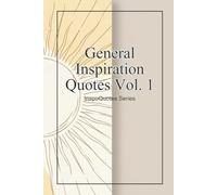 Life & Wisdom Quotes Vol. 1: InspoQuotes Series