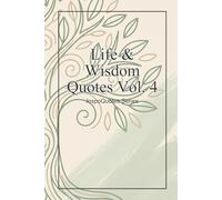 Life & Wisdom Quotes Vol. 4: InspoQuotes Series