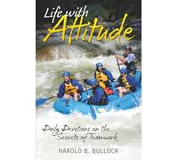 Life With Attitude: Daily Devotions on the Secrets of Teamwork
