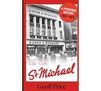 Life With St. Michael: A Personal History
