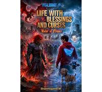 Life with the Blessings and Curses Volume 9: Ruler of Flames