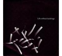 Life Without Buildings - Is, Is and the Irs