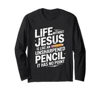 Life Without Jesus Is Like An Unsharpened Pencil Manga Larga