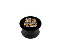 Life Without Jesus Is Like An Unsharpened Pencil PopSockets PopGrip Adhesivo