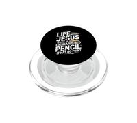 Life Without Jesus Is Like An Unsharpened Pencil PopSockets PopGrip para MagSafe