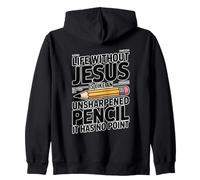 Life Without Jesus Is Like An Unsharpened Pencil Sudadera con Capucha