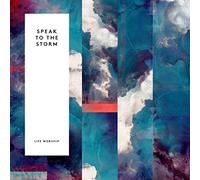 Life Worship - Speak to the Storm -Live-