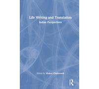 Life Writing and Translation: Indian Perspectives