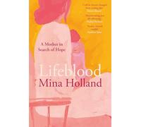 Lifeblood: A Mother in Search of Hope