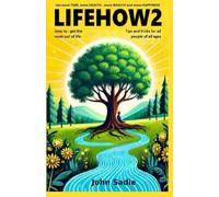 LifeHow2: Get more TIME, more HEALTH, more WEALTH and more HAPPINESS