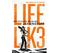 Lifel1k3: Mas Humano Que Los Humanos (lifel1k3 1)