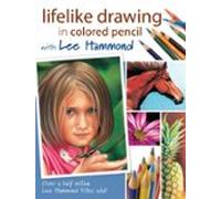 Lifelike Drawing In Colored Pencil With Lee Hammond (ebook)