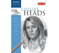 Lifelike Heads: Discover your "inner artist" as you learn to draw portraits in graphite (Drawing Made Easy)