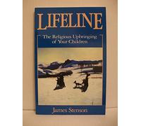 Lifeline: The Religious Upbringing of Your Children