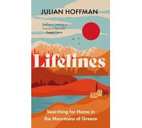 Lifelines: Searching for Home in the Mountains of Greece - WATERSTONES BOOK OF THE MONTH