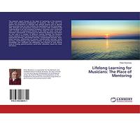 Lifelong Learning for Musicians: The Place of Mentoring