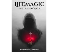 Lifemagic: The Traitor's War