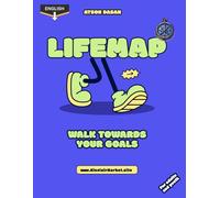 LifeMap Walk Towards your goals: Write down your goals and achieve them. LifeMap guides you towards achieving your goals