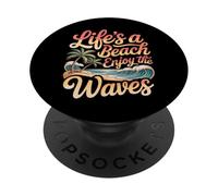 Life'S A Beach Enjoy The Waves Vacaciones de Verano |- PopSockets PopGrip Adhesivo
